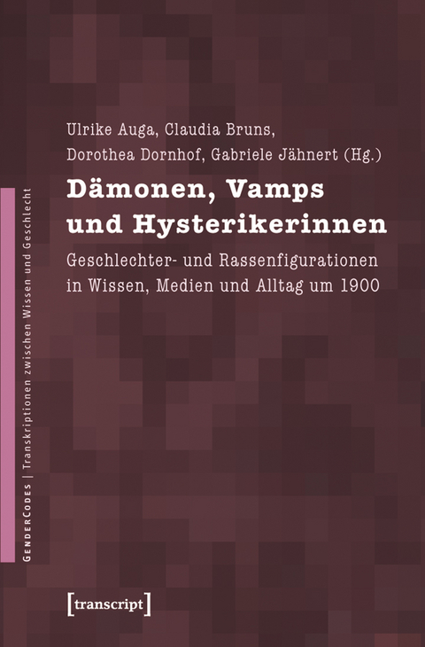 D&auml;monen, Vamps und Hysterikerinnen - 