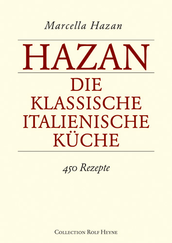 Die klassische italienische K&uuml;che - Marcella Hazan