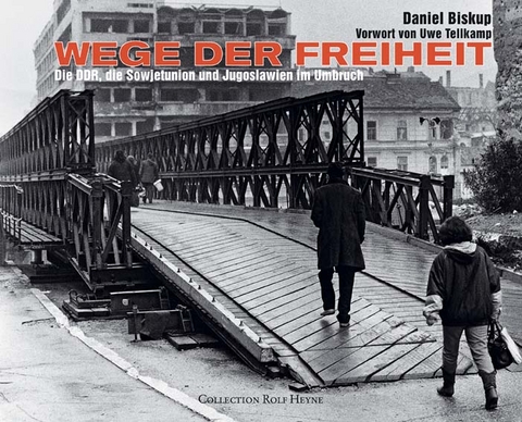 Wege der Freiheit. Die DDR, die Sowjetunion und Jugoslawien im Umbruch