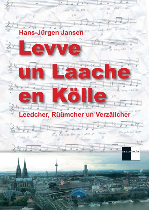 Levve un Laache en K&ouml;lle - Hans-J&uuml;rgen Jansen