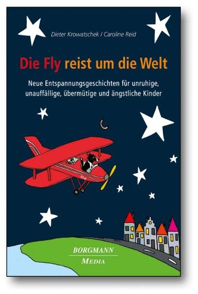 Die Fly reist um die Welt - Dieter Krowatschek, Caroline Reid
