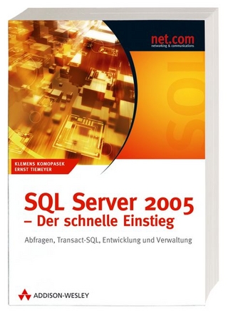 SQL Server 2005 - Der schnelle Einstieg