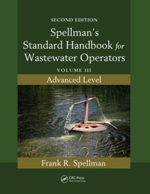 Spellman's Standard Handbook for Wastewater Operators - Frank R. Spellman