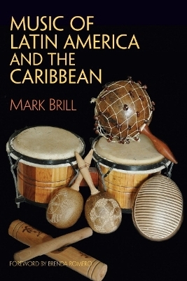 Music of Latin America and the Caribbean - Mark Brill