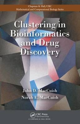 Clustering in Bioinformatics and Drug Discovery - John David MacCuish, Norah E. MacCuish