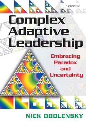 Complex Adaptive Leadership - Nick Obolensky