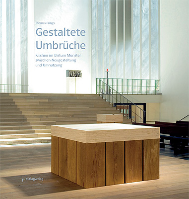 Gestaltete Umbr&uuml;che - Thomas Frings, Engelbert Honkomp, Alois Peitz