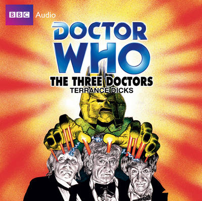 "Doctor Who": The Three Doctors - Terrance Dicks