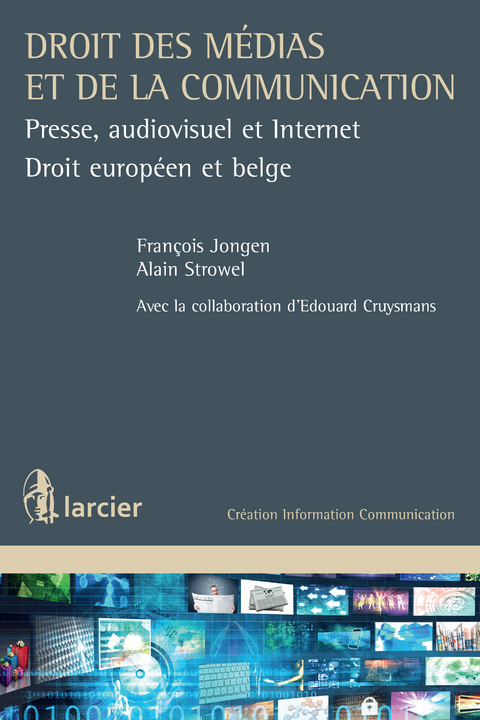 Droit des médias et de la communication - François Jongen, Alain Strowel