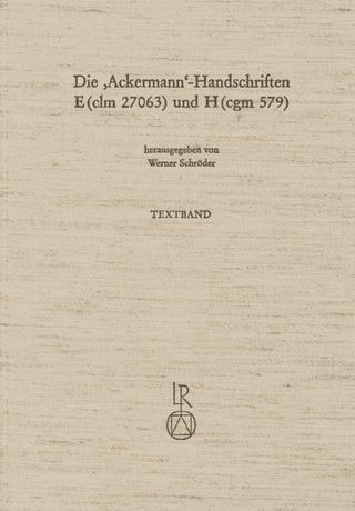 Die »Ackermann«-Handschriften E (clm 27063) und H (cgm 579)