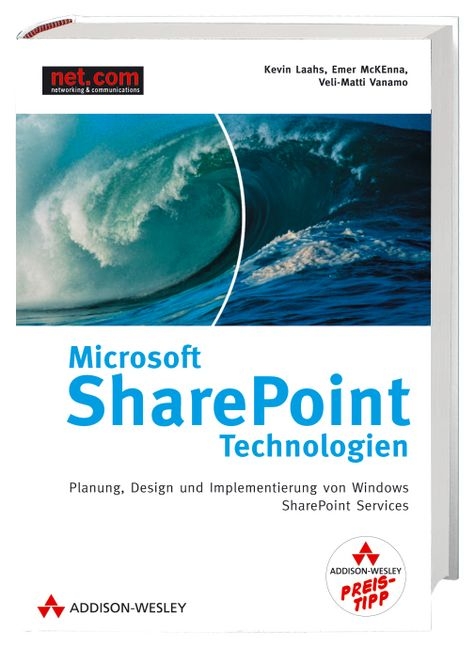 Microsoft SharePoint-Technologien - Kevin Laahs, Emer McKenna, Veli M Vanamo