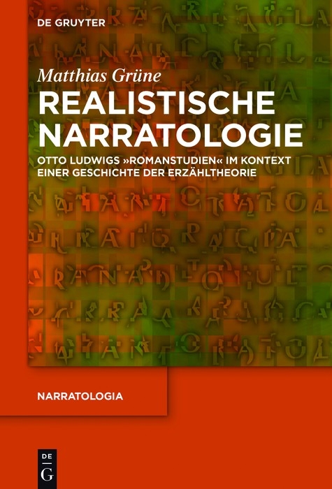 Realistische Narratologie - Matthias Gr&uuml;ne