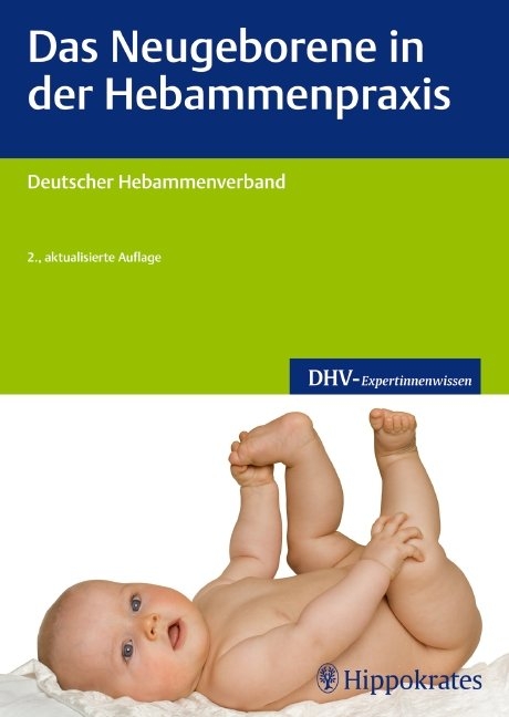 Das Neugeborene in der Hebammenpraxis - 