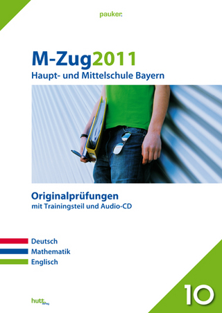 Pauker. Die Lernhilfen / Abschluss M-Zug 2011 - Haupt- und Mittelschule
