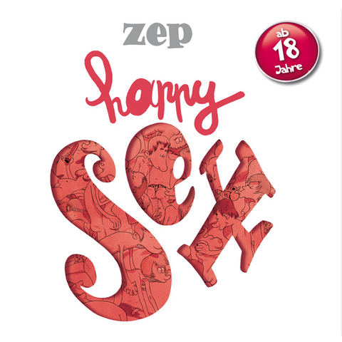 Happy Sex &ndash; Ab 18 -  Zep