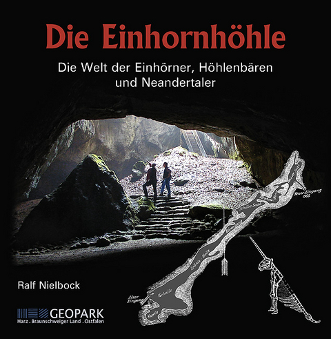 Die Einhornh&ouml;hle - Ralf Nielbock