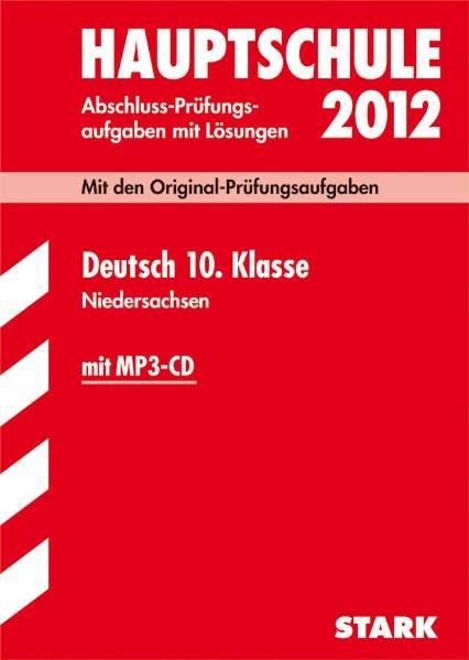 Abschluss-Pr&uuml;fungsaufgaben Hauptschule Niedersachsen / Deutsch 10. Klasse mit MP3-CD 2012 - Ruth Heidrich