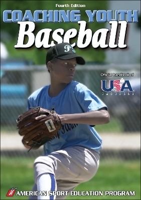 Coaching Youth Baseball -  American Sport Education Program