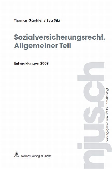 Sozialversicherungsrecht, Allgemeiner Teil, Entwicklungen 2009 - Thomas G&auml;chter, Eva Siki