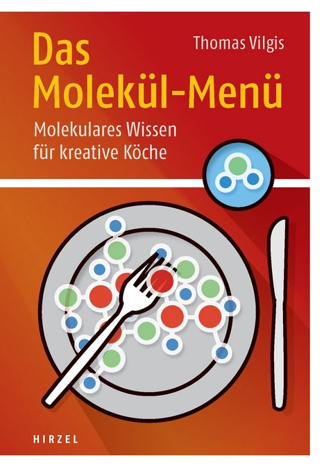 Das Molek&uuml;l-Men&uuml; - Thomas A. Vilgis