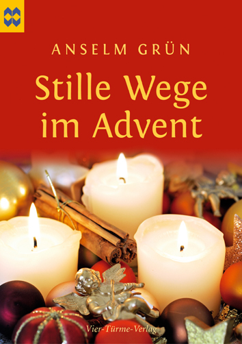Stille Wege im Advent - Anselm Grün