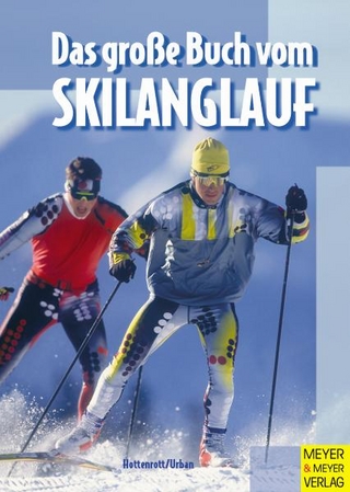Das grosse Buch vom Skilanglauf