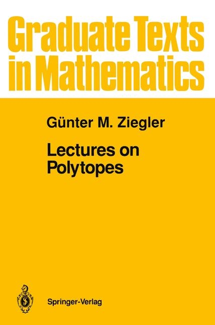 Lectures on Polytopes -  Gunter M. Ziegler