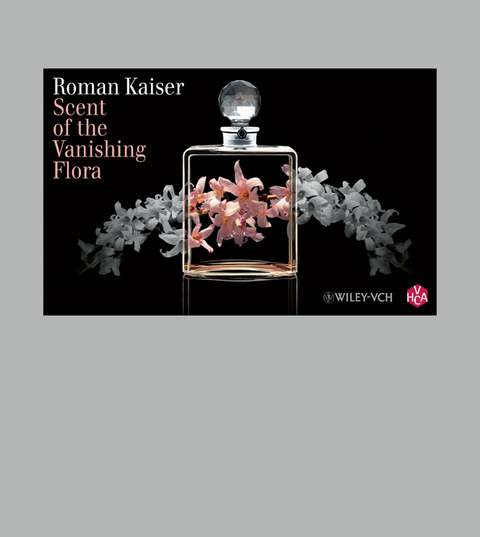 Scent of the Vanishing Flora - Roman Kaiser