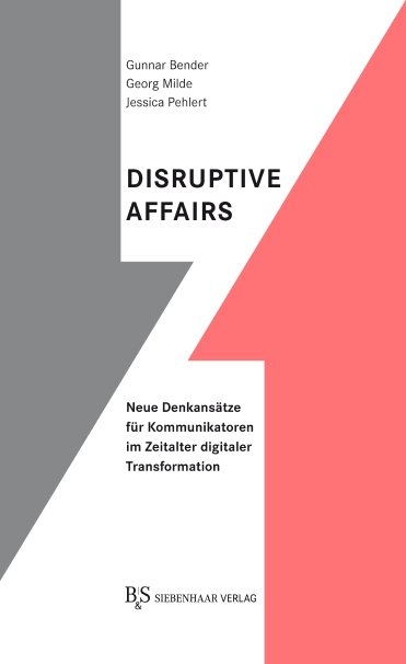 Disruptive Affairs - Gunnar Bender, Georg Milde, Jessica Pehlert