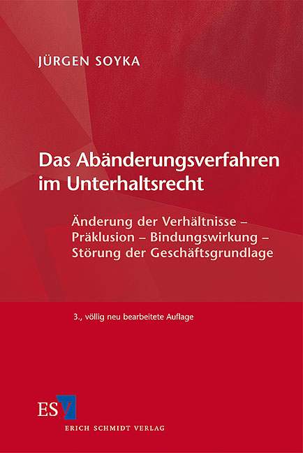 Das Ab&auml;nderungsverfahren im Unterhaltsrecht - J&uuml;rgen Soyka