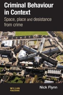 Criminal Behaviour in Context - Nick Flynn
