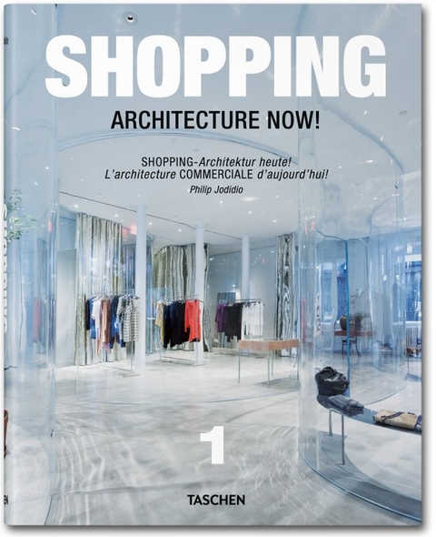 Shopping Architecture Now! - Philip Jodidio