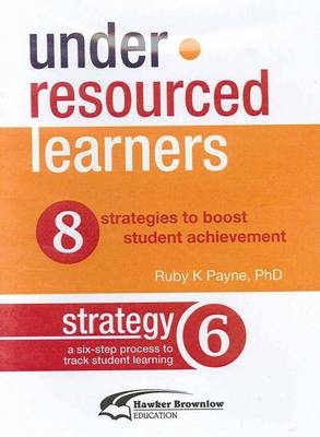 Under-resourced Learners - Ruby K. Payne