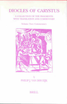 Diocles of Carystus. Volume 2, Commentary - P.J. Eijk