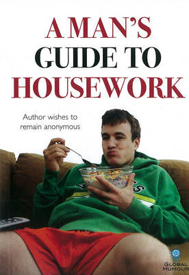 A Man's Guide to Housework