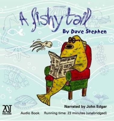 A Fishy Tail - Dave Stephen