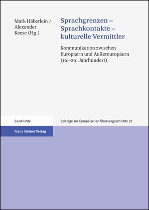 Sprachgrenzen &ndash; Sprachkontakte &ndash; kulturelle Vermittler - 