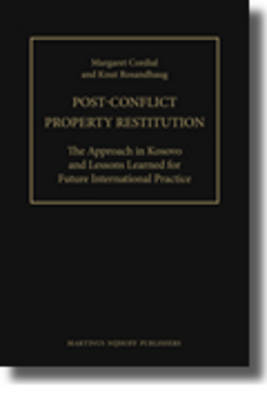 Post-Conflict Property Restitution (2 vols) - Margaret Cordial, Knut Rosandhaug