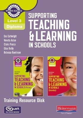Level 3 Diploma Supporting teaching and learning in schools Training Resource Disk