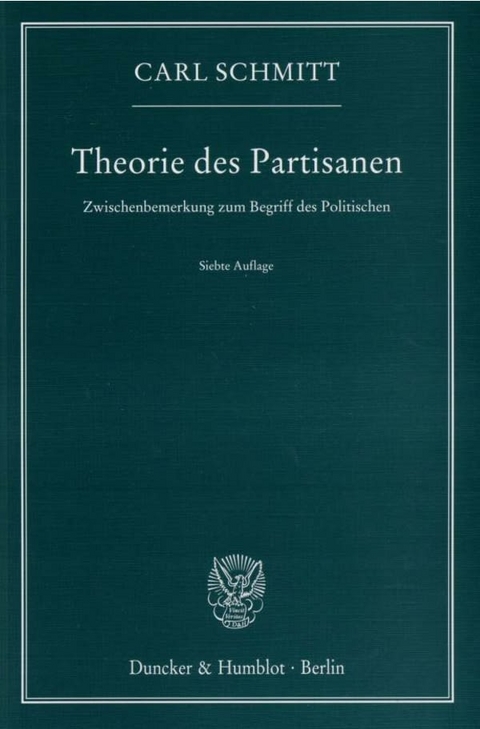 Theorie des Partisanen. - Carl Schmitt