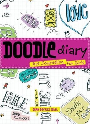 Doodle Diary - Dawn Sokol