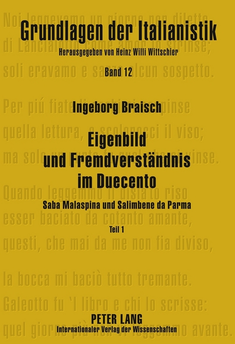 Eigenbild und Fremdverst&auml;ndnis im Duecento - Ingeborg Braisch
