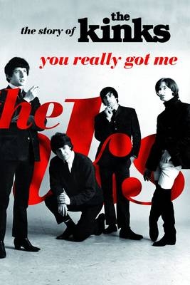 You Really Got Me - Nick Hasted