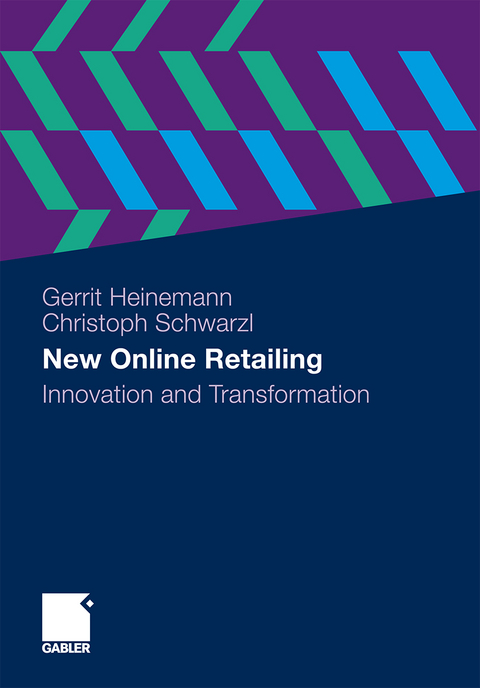 New Online Retailing - Gerrit Heinemann, Christoph Schwarzl