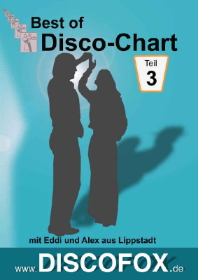 Best of Disco-Chart Teil 3 - Walter Schmidt