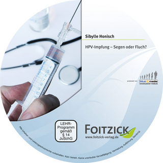 HPV-Impfung - Segen oder Fluch?