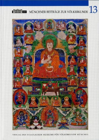 Münchner Beiträge zur Völkerkunde. Jahrbuch des Staatlichen Museums... / Münchner Beiträge zur Völkerkunde, Band 13 (2009)