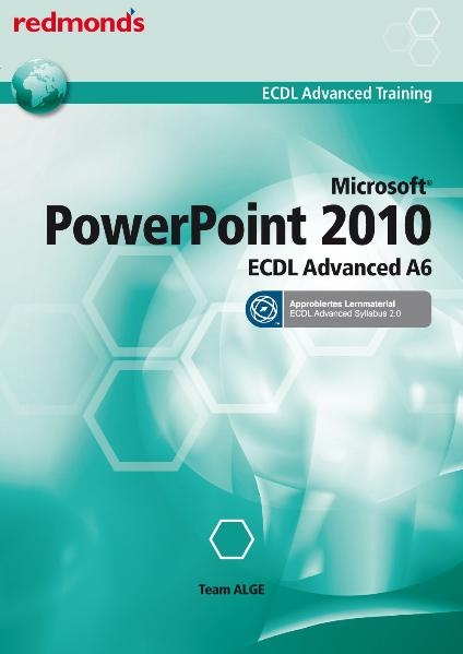 ECDL ADVANCED POWERPOINT 2010 A6 - Sylllabus 2.0 -  Team ALGE