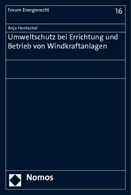 Umweltschutz bei Errichtung und Betrieb von Windkraftanlagen - Anja Hentschel