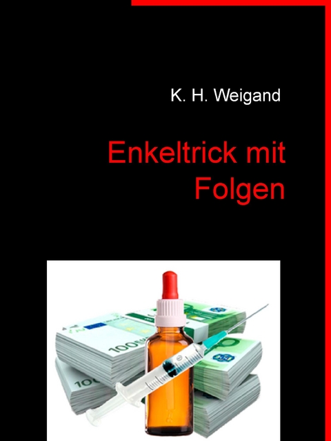 Enkeltrick mit Folgen - Klaus Weigand